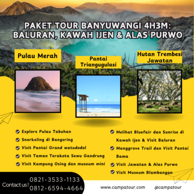 Paket Tour Banyuwangi 4 Hari 3 Malam (4H3M) Baluran, Kawah Ijen dan Alas Purwo