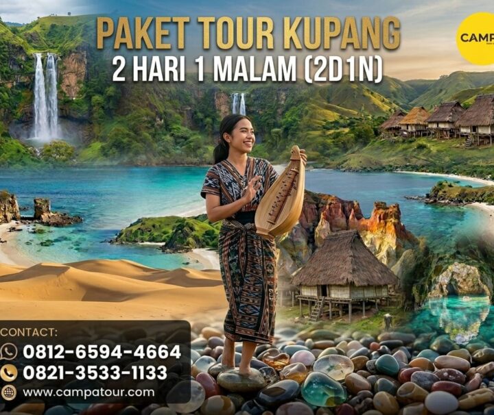 Paket Tour Kupang 2 Hari 1 Malam (2H1M) bersama Campa Tour
