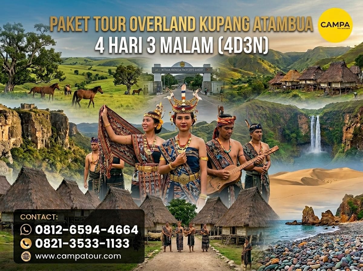 Paket Tour Overland Kupang Atambua 4 Hari 3 Malam (4H3M) bersama Campa Tour