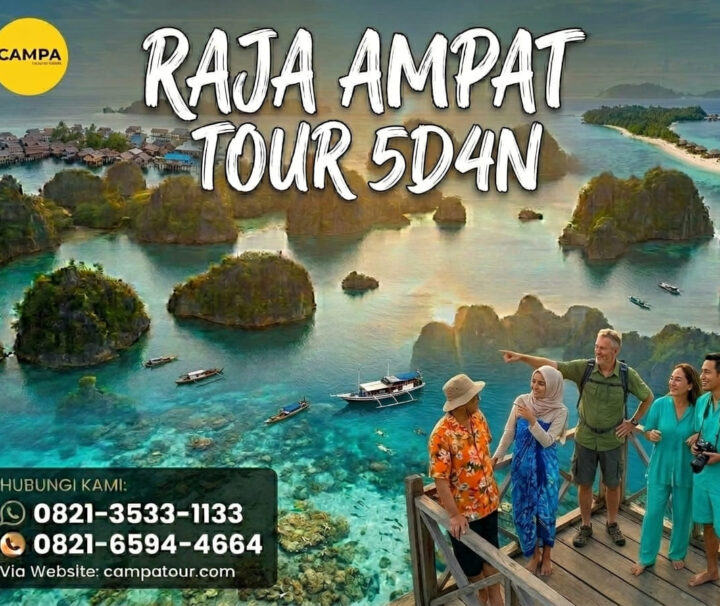 Paket Tour Raja Ampat 5 Hari 4 Malam (5H4M) - Campa Tour -