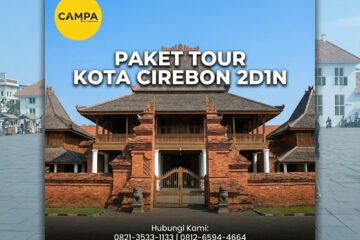 Paket Tour Cirebon 2 Hari 1 Malam (2H1M) Seru_Campa Tour