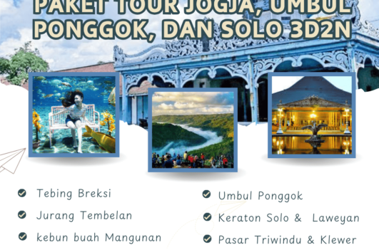 Paket Tour Yogyakarta, Umbul Ponggok, dan Solo 3 Hari 2 Malam (3H2M)