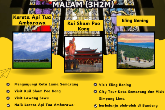 Paket Tour Semarang 3 Hari 2 Malam (3H2M) : Ungaran, Eling Bening,dan Rawa Pening