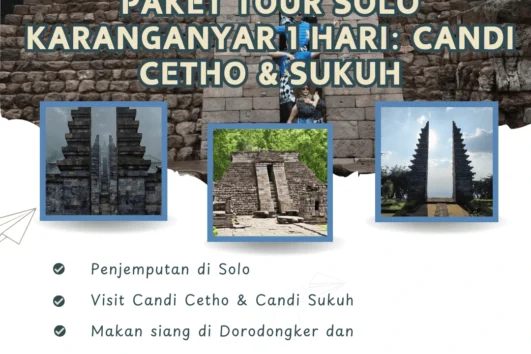 Paket Tour Solo Karanganyar 1 Hari: Candi Cetho & Sukuh