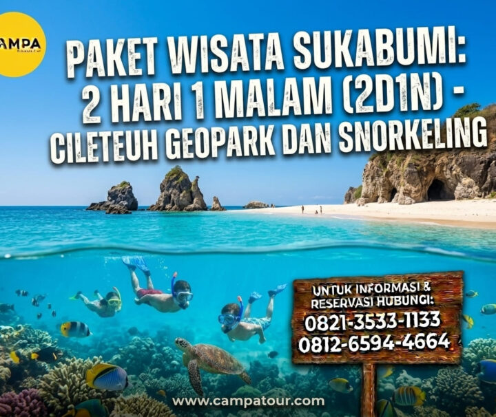 Paket Tour Sukabumi 2 Hari 1 Malam (2H1M)- Geopark Cileteuh dan Snorkeling bersama Campa Tour