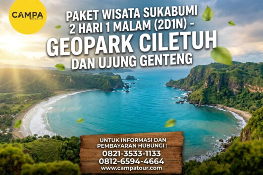 Paket Tour Sukabumi 2 Hari 1 Malam (2H1M)- Geopark Cileteuh dan Ujung Genteng_Campa Tour