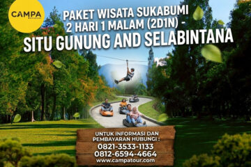 Paket Tour Sukabumi 2 Hari 1 Malam (2H1M)- Situ Gunung dan Selabintana bersama Campa Tour