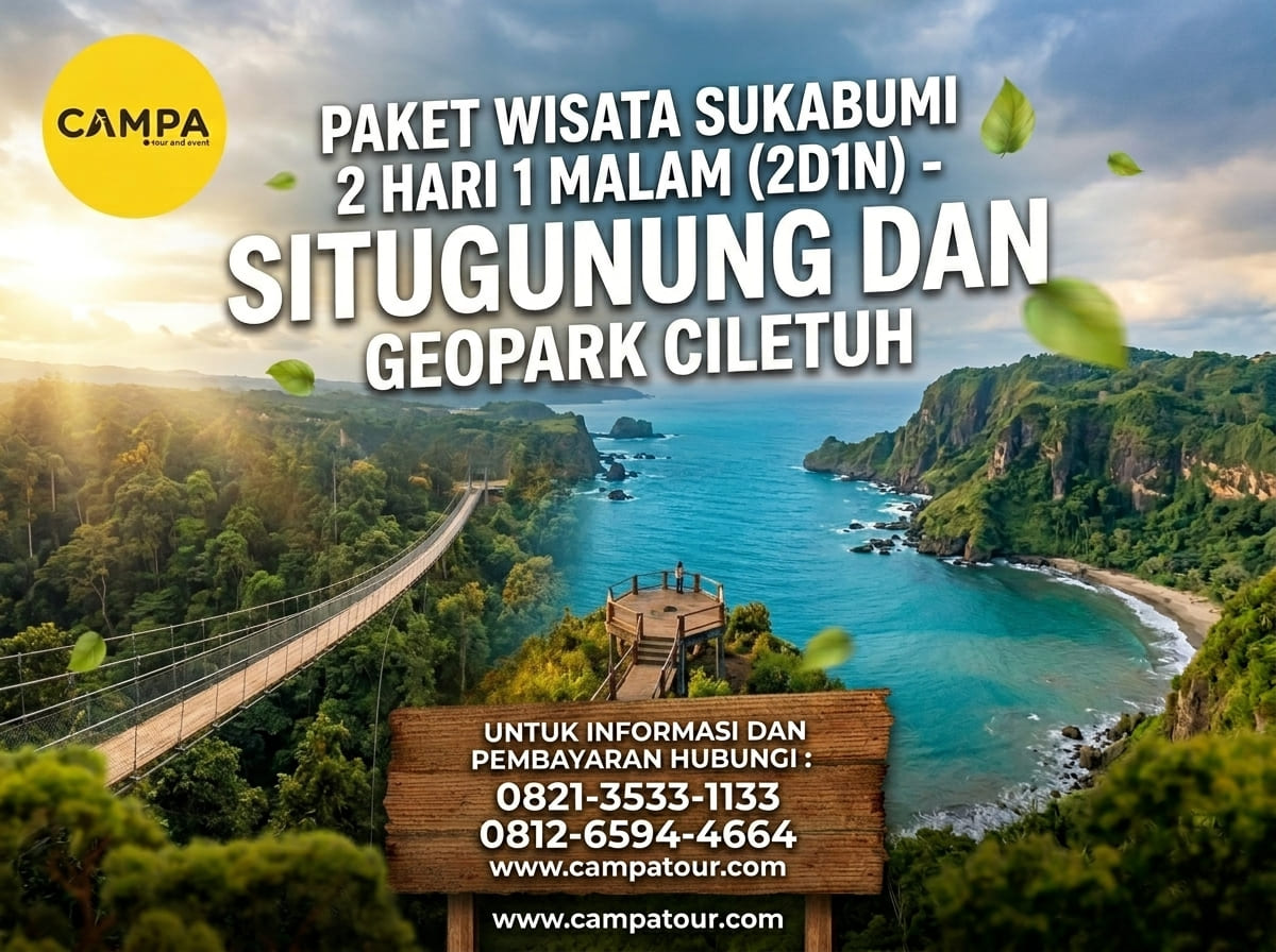 Paket Tour Sukabumi 2 Hari 1 Malam (2H1M)- Situgunung dan Geopark Cileteuh bersama Campa Tour
