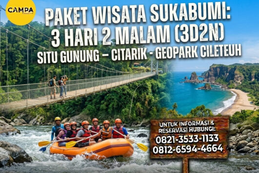 Paket Tour Sukabumi 3 Hari 2 Malam (3H2M) Situ Gunung – Citarik – Geopark Cileteuh_Campa Tour
