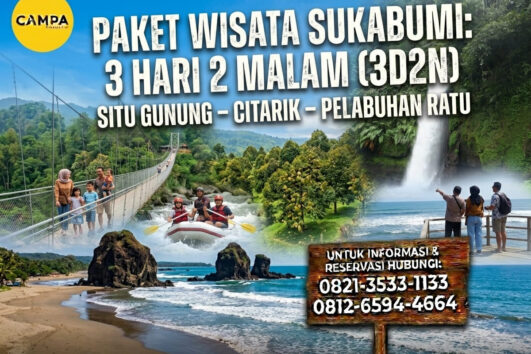 Paket Tour Sukabumi 3 Hari 2 Malam (3H2M) Situ Gunung – Citarik – Pelabuhan Ratu_Campa Tour