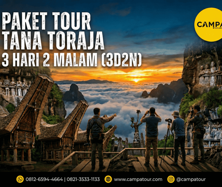 Paket Tour Tana Toraja 3 Hari 2 Malam (3H2M) bersama Campa Tour