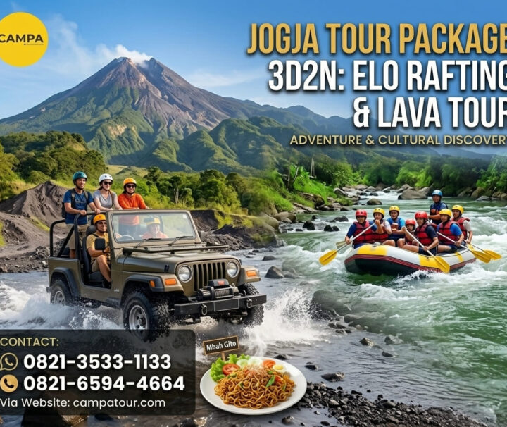 Paket Tour Jogja 3 Hari 2 Malam (3H2M) Rafting Elo dan Lava Tour