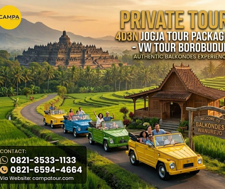 Paket Tour Jogja 4 Hari 3 Malam (4H3M) -VW Tour Borobudur - Campa Tour