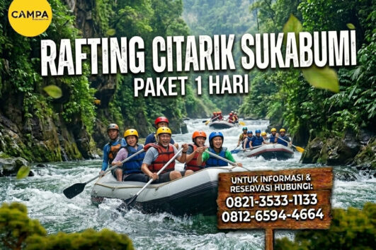 Rafting Sungai Citarik Sukabumi 1 Hari_Campa Tour
