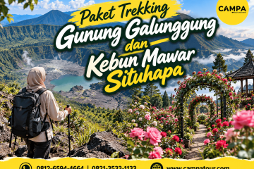 Paket Trekking Gunung Galunggung dan Kebun Mawar Situhapa Tasikmalaya bersama Campa Tour