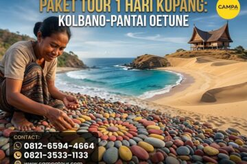 Paket Tour 1 Hari Kupang Kolbano dan Pantai Oetenu bersama Campa Tour