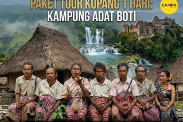 Paket Tour Kupang 1 Hari Kampung Adat Boti bersama Campa Tour