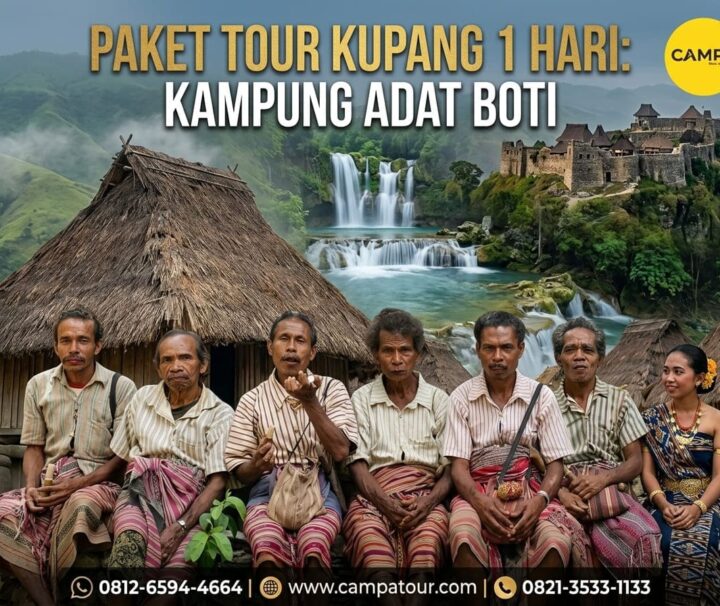 Paket Tour Kupang 1 Hari Kampung Adat Boti bersama Campa Tour