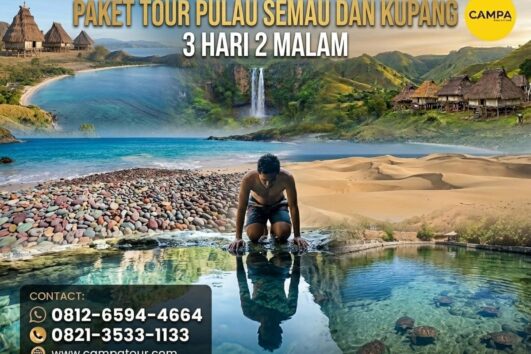 Paket Tour Pulau Semau dan Kupang 3 Hari 2 Malaam bersama Campa Tour