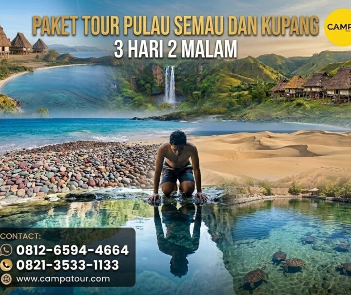 Paket Tour Pulau Semau dan Kupang 3 Hari 2 Malaam bersama Campa Tour