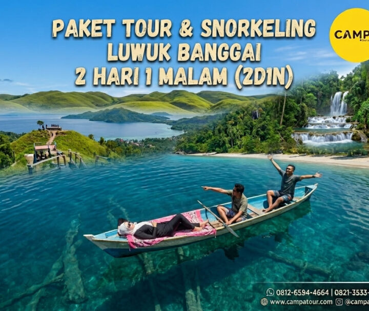Paket Tour & Snorkeling Luwuk Banggai 2 Hari 1 Malam (2D1N) bersama Campa Tour