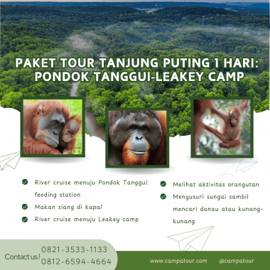 Paket Tour Tanjung Puting 1 Hari: Pondok Tanggui-Leakey Camp