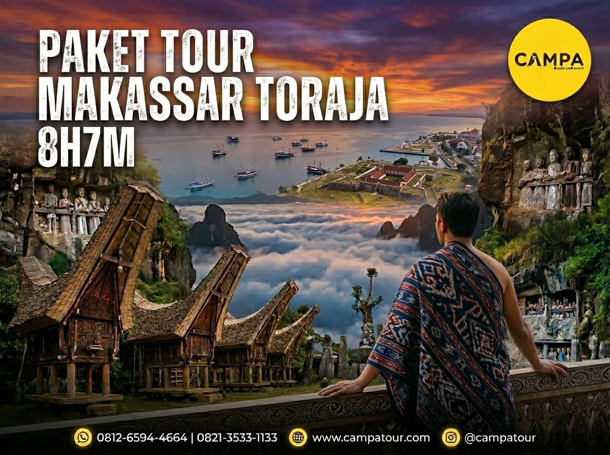 Paket Tour Makassar Toraja 8 Hari 7 Malam (8H7M) bersama Campa Tour