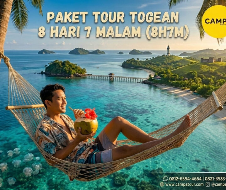 Paket Tour Togean 8 Hari 7 Malam (8H7M) bersama Campa Tour