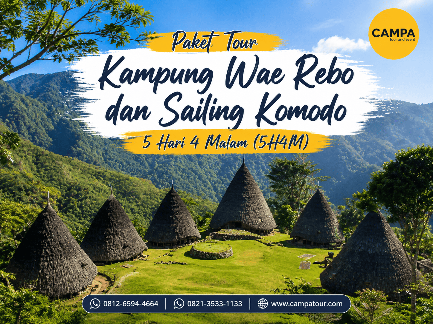 Paket Tour Wisata Kampung Wae Rebo dan Sailing Komodo 5 Hari 4 Malam (5H4M) bersama Campa Tour