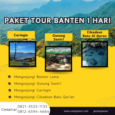 Paket Tour Banten 1 Hari_ Gunung Santri Dan Cikaduen