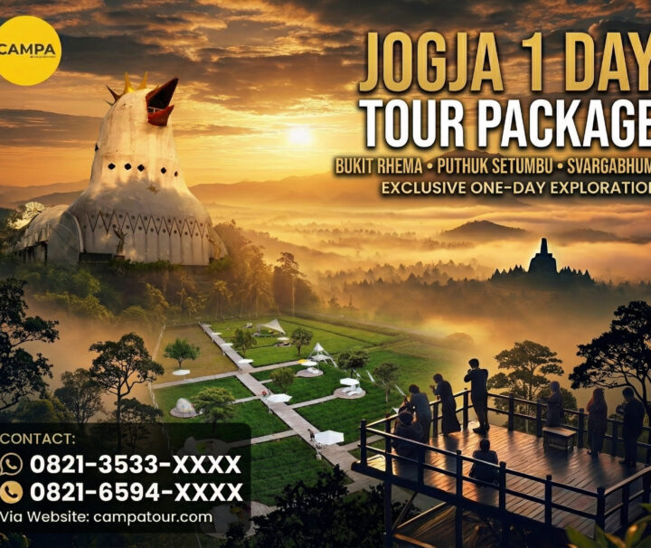 Paket Tour Jogja Magelang 1 Hari Puntuk Setumbu, Bukit Rhema, Dan Svargabhumi - Campa Tour