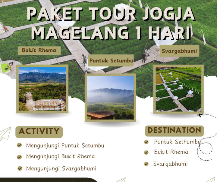 Paket Tour Jogja Magelang 1 Hari: Puntuk Setumbu, Bukit Rhema, Dan Svargabhumi