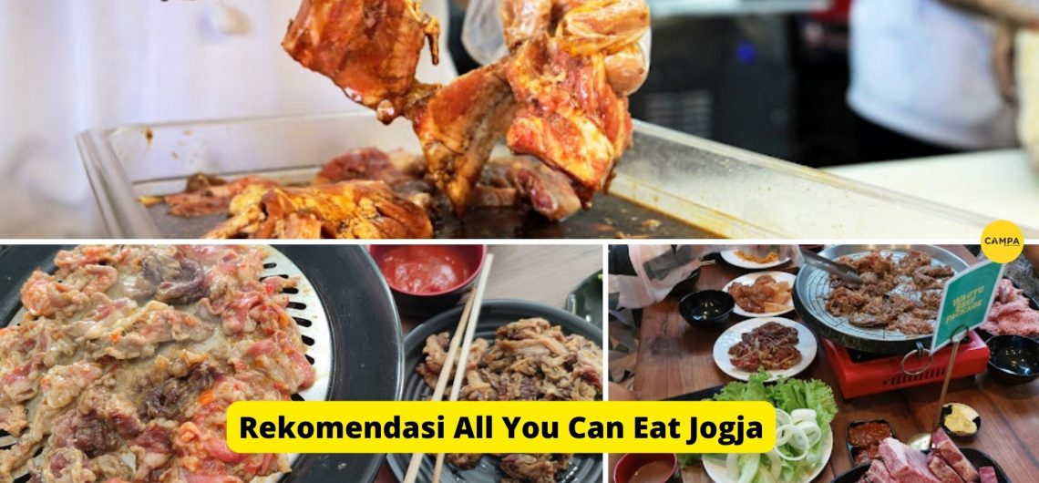 Makan Sepuasnya: 8 All You Can Eat Jogja yang Bikin Ketagihan!