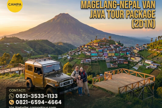 Paket Tour Magelang 2 Hari 1 Malam (2H2M)-Nepal Van Java - Campa Tour