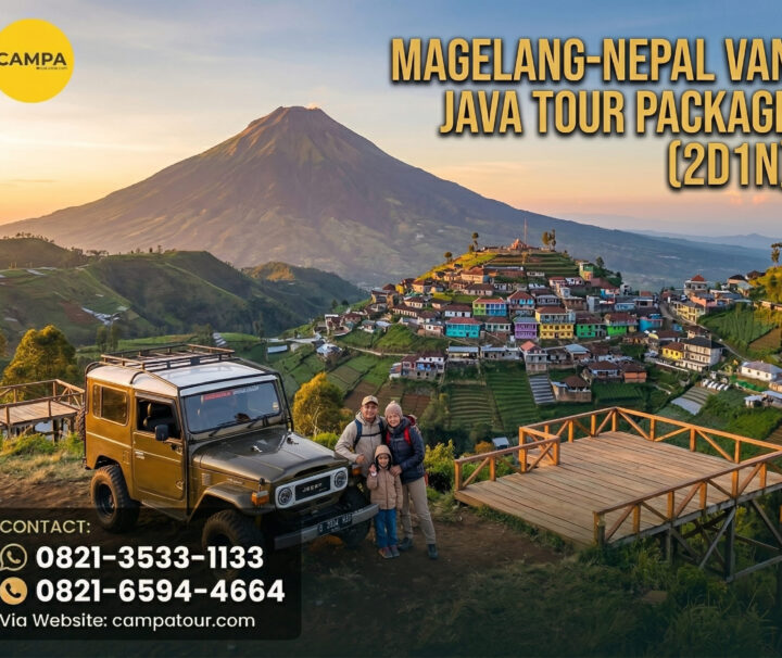 Paket Tour Magelang 2 Hari 1 Malam (2H2M)-Nepal Van Java - Campa Tour