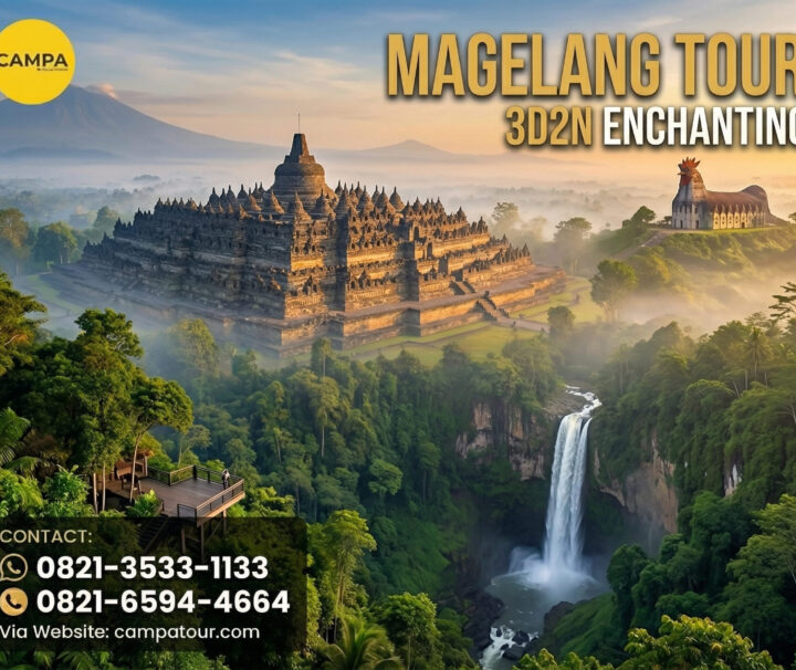 Paket Tour Magelang 3 Hari 2 Malam (3H2M) Mempesona - Campa Tour