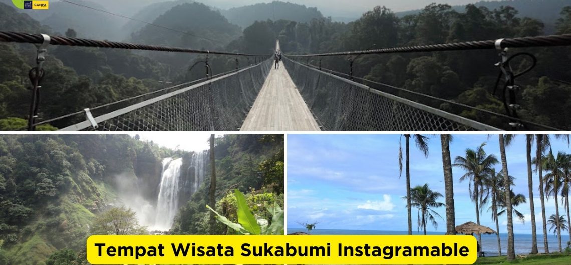 Rekomendasi Tempat Wisata Sukabumi Paling Instagramable 2025