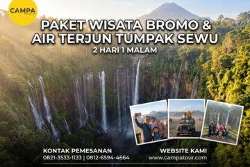Paket Tour Bromo dan Air Terjun Tumpak Sewu 2 Hari 1 Malam (2H1M)_Campa Tour
