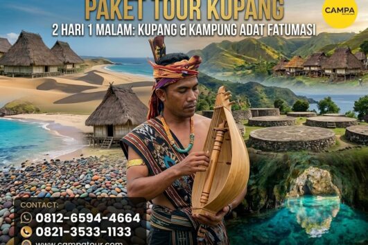 Paket Tour Kupang 2 Hari 1 Malam Kupang dan Kampung Adat Fatumnasi bersama Campa Tour