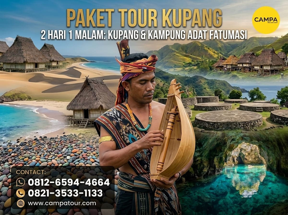 Paket Tour Kupang 2 Hari 1 Malam Kupang dan Kampung Adat Fatumnasi bersama Campa Tour