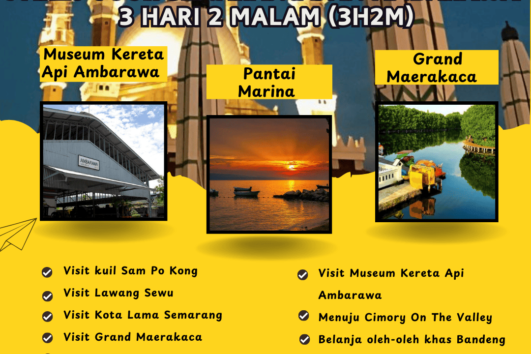 Paket Tour Semarang dan Ambarawa 3 Hari 2 Malam (3H2M)