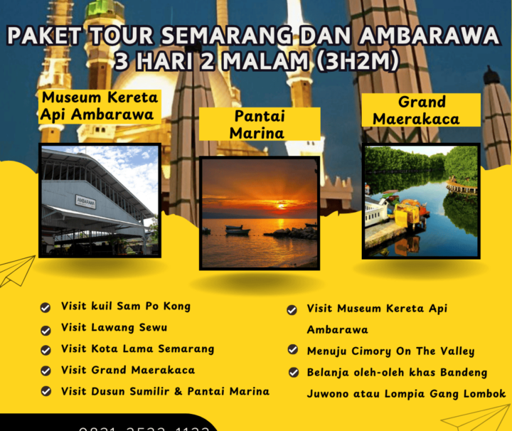 Paket Tour Semarang dan Ambarawa 3 Hari 2 Malam (3H2M)