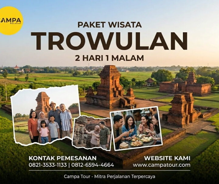 Paket Tour Trowulan 2 Hari 1 Malam (2H1M)_Campa Tour