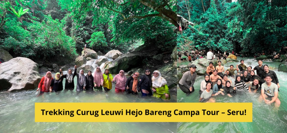 Trekking Curug Leuwi Hejo Bareng Campa Tour – Seru!