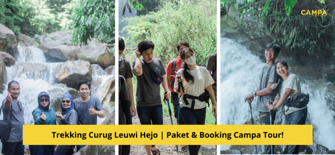 Trekking Curug Leuwi Hejo | Paket Booking Campa Tour