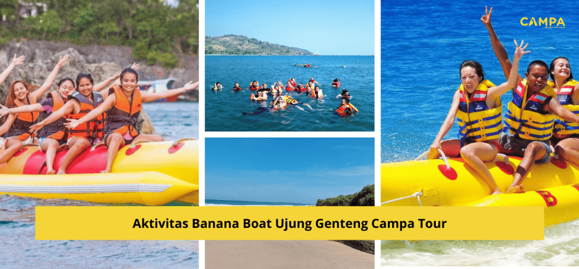 Aktivitas Banana Boat Ujung Genteng Campa Tour