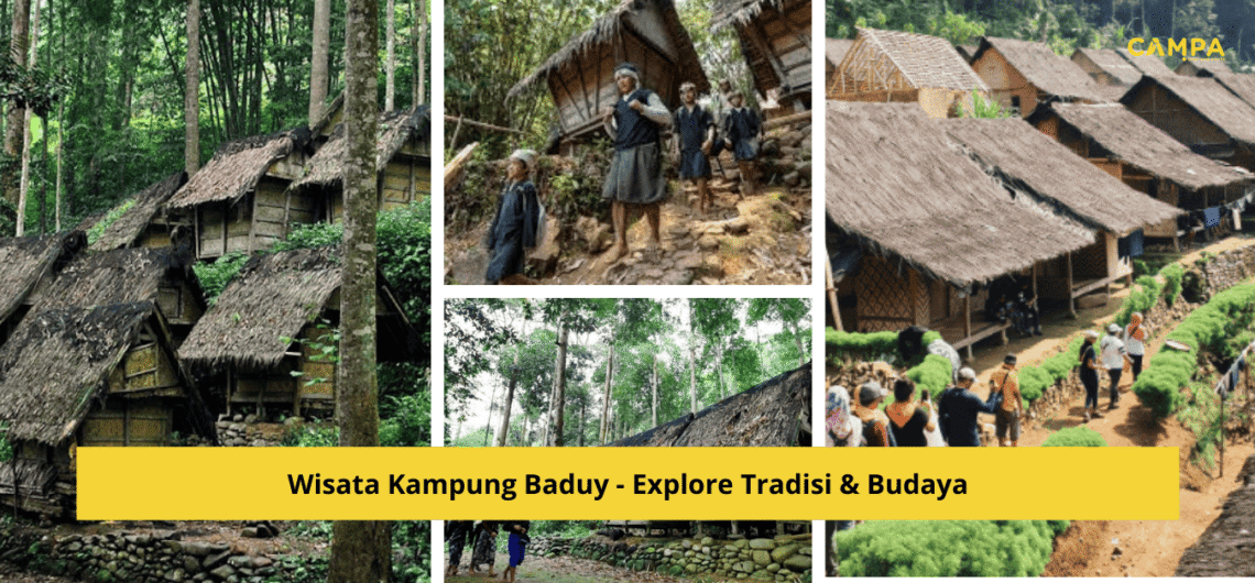 Wisata Kampung Baduy & Explore Tradisi & Budaya