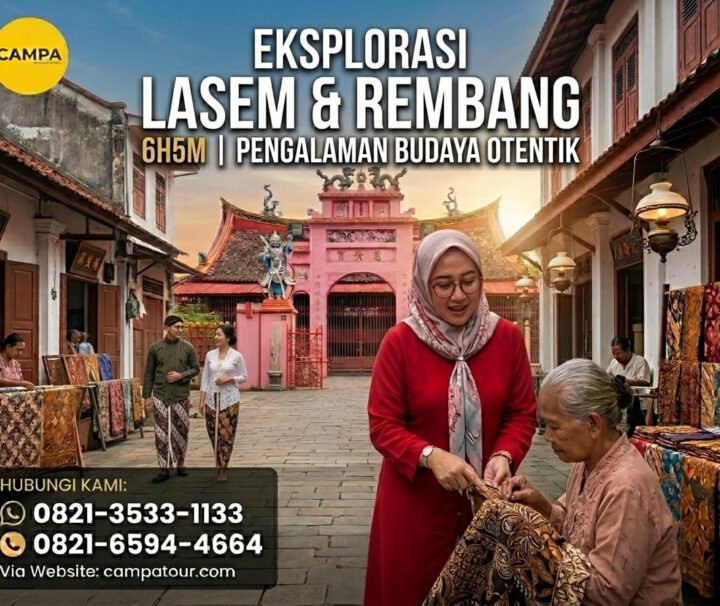 Paket Tour Lasem-Rembang 6H5M_Campa Tour