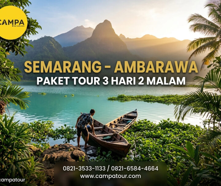 Paket Tour Semarang – Ambarawa 3 Hari 2 Malam