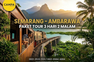 Paket Tour Semarang 3 Hari 2 Malam (3H2M) Ungaran, Eling Bening,dan Rawa Pening_Campa Tour